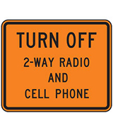Turn Off 2 Way Radio and Cell Phone Warning Signs for Temporary Traffic Control