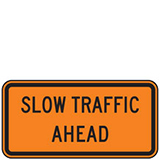 Slow Traffic Ahead Warning Signs for Temporary Traffic Control