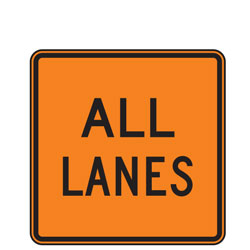 All Lanes Warning Plaques for Temporary Traffic Control