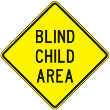 Blind Child Area Warning Signs