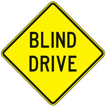 Blind Drive Warning Signs