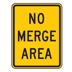 No Merge Area Warning Signs