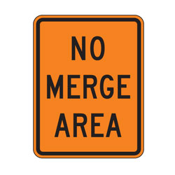 No Merge Area Warning Plaques for Temporary Traffic Control