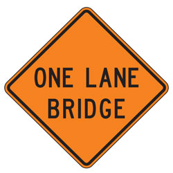 One Lane Bridge Warning Signs for Temporary Traffic Control