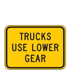 Trucks Use Lower Gear Warning Plaques