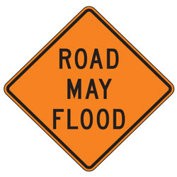 Road May Flood Warning Signs for Temporary Traffic Control