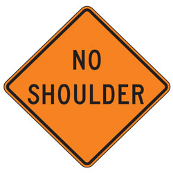 No Shoulder Warning Signs for Temporary Traffic Control