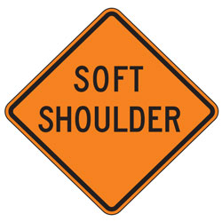Soft Shoulder Warning Signs for Temporary Traffic Control