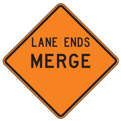 Lane Ends Merge (BLANK) Partially Finished Sign