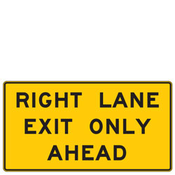 (Left/Right) Lane Exit Only Ahead Warning Signs