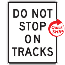 Do Not Stop on Tracks Signs