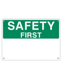 14" x 10" OSHA Safety First Header with choice of Standard Legend