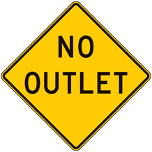 No Outlet Warning Signs