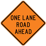 One Lane Road (Choose Distance) Warning Signs for Temporary Traffic Control