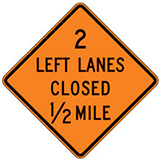2 Left Lanes Closed (Choose Distance) Warning Signs for Temporary Traffic Control
