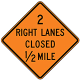 2 Right Lanes Closed (Choose Distance) Warning Signs for Temporary Traffic Control