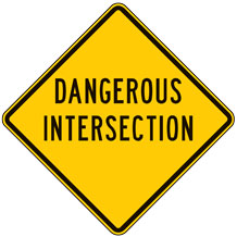 Dangerous Intersection Warning Signs