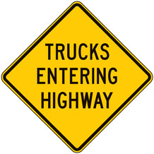 Trucks Entering Highway Warning Signs