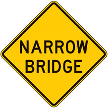 Narrow Bridge Warning Signs