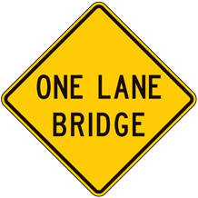 One Lane Bridge Warning Signs