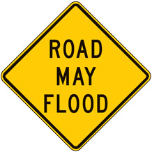 Road May Flood Warning Signs