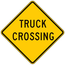 Truck Crossing (Words) Warning Signs