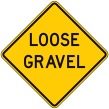Loose Gravel Warning Signs