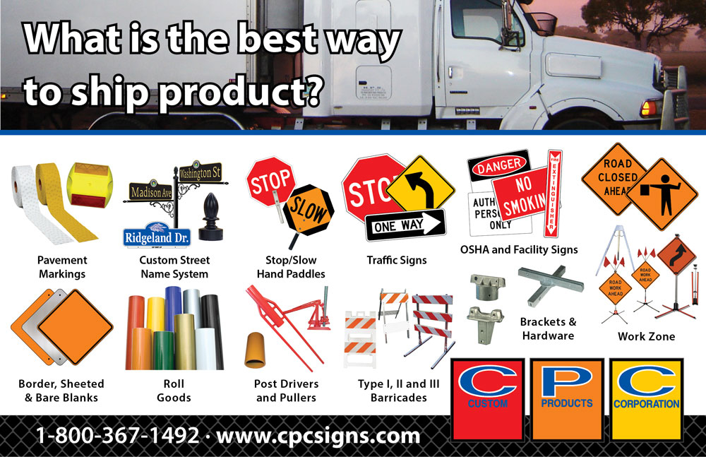 Did you know CPC has decades of experience shipping traffic related items?