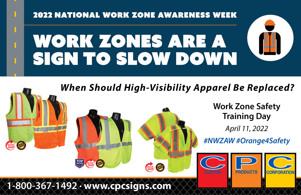 2022 National Work Zone Awareness Week: Work Zones are a Signs to Slow Down